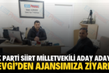 AK PARTİ SİİRT MİLLETVEKİLİ ADAY ADAYI SEVGİ’DEN AJANSIMIZA ZİYARET