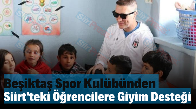 Beşiktaş Spor Kulübünden Siirt’teki Öğrencilere Giyim Desteği