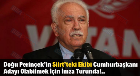 Doğu Perinçek’in Siirt’teki Ekibi Cumhurbaşkanı Adayı Olabilmek İçin İmza Turunda!..