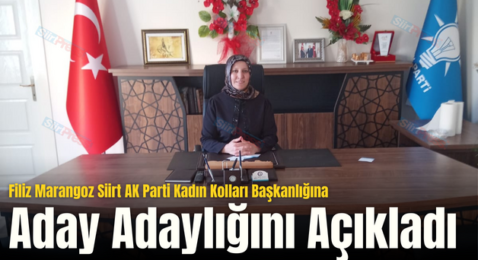 Filiz Marangoz Siirt AK Parti Kadın Kolları Başkanlığına Aday Adaylığını Açıkladı