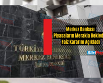 Merkez Bankası Piyasaların Merakla Beklediği Faiz Kararını Açıkladı