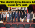 MHP’nin “Adım Adım 2023 İlçe İlçe Anlatma ve Aydınlatma” programı Siirt’te yapıldı