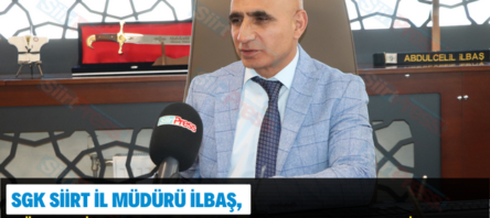 SGK Siirt İl Müdürü İlbaş, “Günde 50 İla 60 Arasında Vatandaşımız EYT’den Emekli Oluyor”