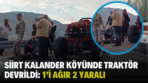 Siirt Kalander Köyünde Traktör Devrildi: 1’i Ağır 2 Yaralı