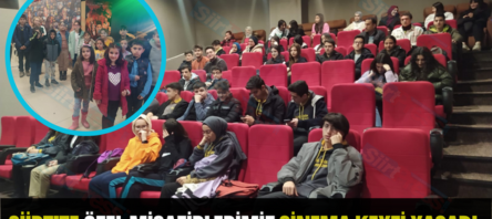 SİİRT’TE ÖZEL MİSAFİRLERİMİZ SİNEMA KEYFİ YAŞADI