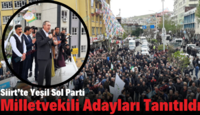 Siirt’te Yeşil Sol Parti Milletvekili Adayları Tanıtıldı