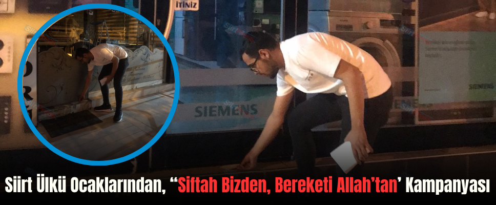 Siirt Ülkü Ocaklarından, “Siftah Bizden, Bereketi Allah’tan’ Kampanyası