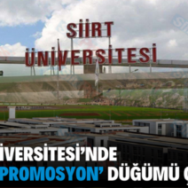 SİİRT ÜNİVERSİTESİ’NDE ‘BANKA PROMOSYON’ DÜĞÜMÜ ÇÖZÜLDÜ