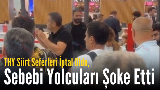 THY Siirt Seferleri İptal Oldu, Sebebi Yolcuları Şoke Etti