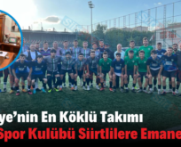 Türkiye’nin En Köklü Takımı Vefa Spor Kulübü Siirtlilere Emanet!..