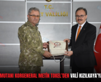 2. ORDU KOMUTANI KORGENERAL METİN TOKEL’DEN VALİ KIZILKAYA’YA ZİYARET!..