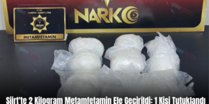Siirt’te 2 Kilogram Metamfetamin Ele Geçirildi: 1 Kişi Tutuklandı