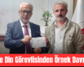 Siirt’te Din Görevlisinden Örnek Davranış