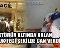 TRAKTÖRÜN ALTINDA KALAN ÇOCUK FECİ ŞEKİLDE CAN VERDİ