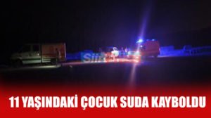 Siirt’te serinlemek için dereye giren 11 yaşındaki çocuk boğularak hayatını