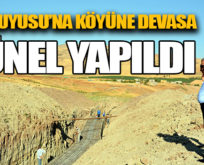 TUZKUYUSU’NA DEVASA TÜNEL YAPILDI