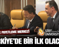 SİİRT PAYETLEME MERKEZİ TÜRKİYE’DE BİR İLK OLACAK