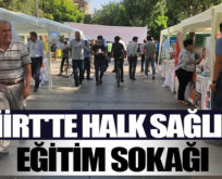 SİİRT’TE HALK SAĞLIĞI EĞİTİM SOKAĞI