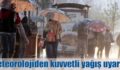 SİİRTLİLER DİKKAT…KUVVETLİ YAĞIŞLAR GELİYOR!..