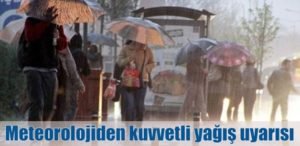 Meteoroloji Genel Müdürlüğü, bu gece saatlerinden itibaren arttırarak Cuma akşam