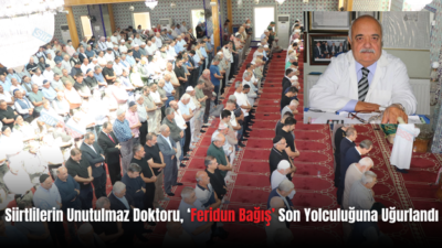 Siirt’te yaklaşık yarım asır sağlık alanında hizmet eden Siirtlilerin unutmayacağı