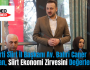 AK Parti Siirt İl Başkanı Av. Bahri Caner Özturan, Siirt Ekonomi Zirvesini Değerlendirdi