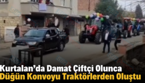 Kurtalan’da Damat Çiftçi Olunca Düğün Konvoyu Traktörlerden Oluştu