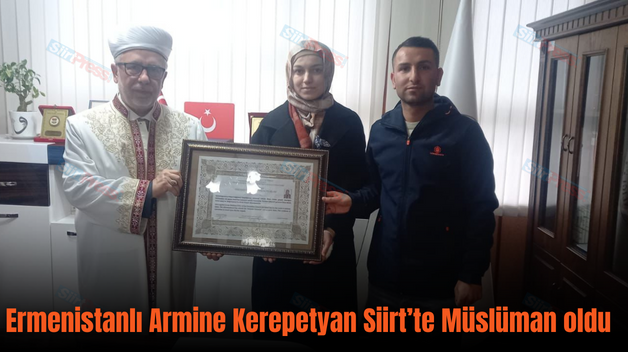 Ermenistanlı Armine Kerepetyan Siirt’te Müslüman oldu