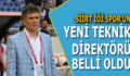 SİİRTSPOR’UN YENİ TEKNİK DİREKTÖRÜ BELLİ OLDU!