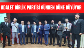 Adalet Birlik Partisi Günden Güne Büyüyor