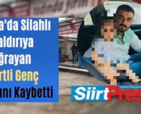 Adana’da Silahlı Saldırıya Uğrayan Siirtli Genç Hayatını Kaybetti