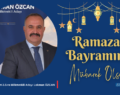 AK PARTİ SİİRT 3.SIRA MİLLETVEKİLİ ADAYI ÖZCAN’DAN RAMAZAN BAYRAMI MESAJI