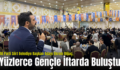 AK Parti Siirt Belediye Başkan Adayı Ekrem Olğaç, Yüzlerce Gençle İftarda Buluştu