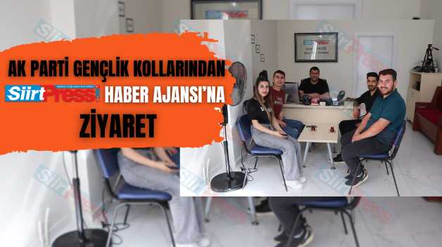 Ak Parti Gençlik Kollarından SİİRTPRESS Haber Ajansı’na Ziyaret