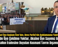 AK Parti Pervari İlçe Başkanı Özer’den, Deva Partisi’nin Açıklamasına Yanıt; “Pervari’de Üye Çekilme Yoktur, Aksine Üye Sayımız Artmıştır. Bu Algı, Halkın İradesine Duyulan Hasmani Tavrın Dışavurumudur”