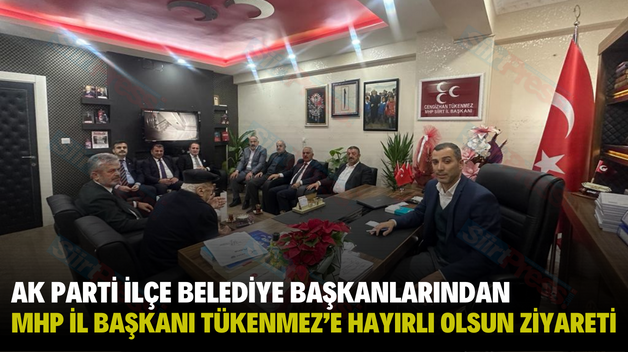 AK PARTİ İLÇE BELEDİYE BAŞKANLARINDAN MHP İL BAŞKANI TÜKENMEZ’E HAYIRLI OLSUN ZİYARETİ