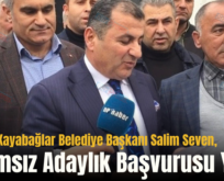 AK Parti Kayabağlar Belediye Başkanı Salim Seven, Bağımsız Adaylık Başvurusu Yaptı