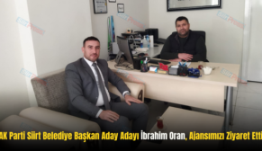 AK Parti Siirt Belediye Başkan Aday Adayı İbrahim Oran, Ajansımızı Ziyaret Etti