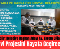 AK Parti Siirt Belediye Başkan Adayı Av. Ekrem Olğaç, “ Aşevi Projesini Hayata Geçireceğiz”