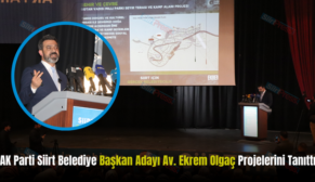 AK Parti Siirt Belediye Başkan Adayı Av. Ekrem Olgaç Projelerini Tanıttı
