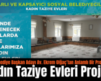 AK Parti Belediye Başkan Adayı Av. Ekrem Olğaç’tan Anlamlı Bir Proje Daha: “Kadın Taziye Evleri Projesi”