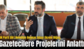 AK Parti Siirt Belediye Başkan Adayı Ekrem Olğaç, Gazetecilere Projelerini Anlattı