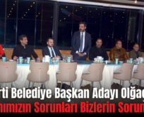 AK Parti Belediye Başkan Adayı Olğaç;  ‘Takımımızın Sorunları Bizlerin Sorunudur’