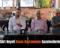 AK Parti Siirt Heyeti Basın Bayramında Gazetecilerle Buluştu