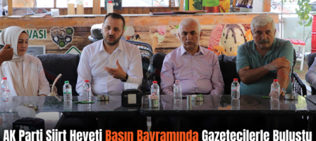 AK Parti Siirt Heyeti Basın Bayramında Gazetecilerle Buluştu
