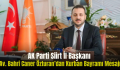 AK Parti Siirt İl Başkanı Av. Bahri Caner Özturan’dan Kurban Bayramı Mesajı