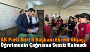 AK Parti Siirt İl Başkanı Ekrem Olğaç, Öğretmenin Çağrısına Sessiz Kalmadı