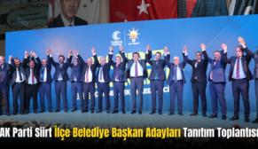 AK Parti Siirt İlçe Belediye Başkan Adayları Tanıtım Toplantısı