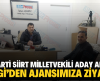 AK PARTİ SİİRT MİLLETVEKİLİ ADAY ADAYI SEVGİ’DEN AJANSIMIZA ZİYARET