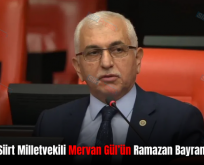 AK Parti Siirt Milletvekili Mervan Gül’ün Ramazan Bayramı Mesajı